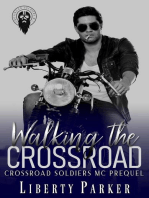 Walking The Crossroad: Crossroad Soldiers MC, #0.5