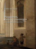 Pasquines, cartas y enemigos: Cultura del lenguaje infamante en Nueva Granada y otros reinos americanos, siglos XVI y XVII