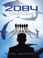 2084: Bill Miller, Kevin O’Leary, and a Failed Shark Tank Episode