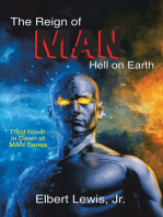 The Reign of Man: Hell on Earth