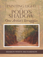 Painting Light in Polio’s Shadow: One Artist’s Struggles