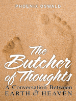 The Butcher of Thoughts: A Conversation Between Earth and Heaven