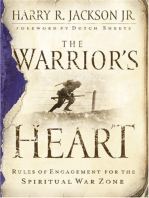 The Warriors Heart: Rules of Engagement for the Spiritual War Zone