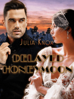 A Delayed Honeymoon