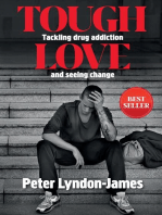 Tough Love: The Answer to Tackling Drug Addiction & Seeing Change