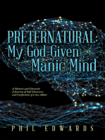 Preternatural: My God-Given Manic Mind: A Memoir and Chronicle a Journey of Self-Discovery  and Confessions of a Sex Addict