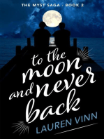 To the Moon and Never Back