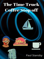 The Time Truck Coffee Stop off Part Four