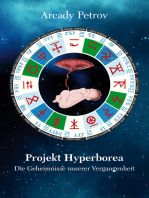 Projekt Hyperborea: Die Geheimnisse unserer Vergangenheit