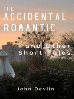 The Accidental Romantic and Other Short Tales