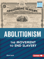 Abolitionism: The Movement to End Slavery