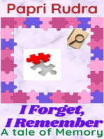 I Forget, I Remember-A Tale of Memory
