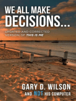 We All Make Decisions: Updated and Corrected Version of This is Me