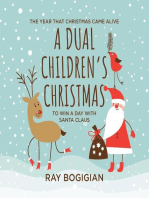 A Dual Children's Christmas: To Win A Day With Santa Claus