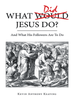 What Did Jesus Do?