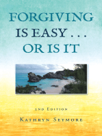 Forgiving Is Easy . . . or Is It