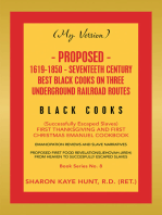 (My Version) Proposed- 1619-1850 - Seventeeth Century Best Black Cooks on Three Underground Railroad Routes