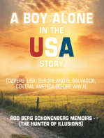 A Boy Alone in the Usa Story: Rod Berg Schonenberg Memoirs (The Hunter of Illusions)