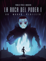La roca del poder I: Un mundo perfecto