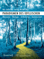 Paradigmen des Idyllischen: Ökonomie - Ökologie - Artikulation - Gemeinschaft