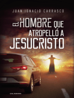 El hombre que atropelló a Jesucristo