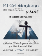 El cristianismo del siglo XXI... y más: Un catecismo laico para todos