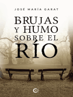 Brujas y humo sobre el río