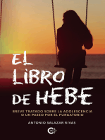 El libro de Hebe: Breve tratado sobre la adolescencia o un paseo por el purgatorio