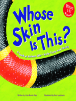 Whose Skin Is This?