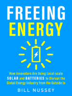 Freeing Energy: How Innovators Are Using Local-scale Solar and Batteries to Disrupt the Global Energy Industry from the Outside In