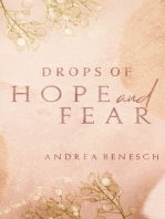 Drops of Hope and Fear