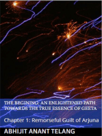 Enlightened Path Towards the True Essence of Geeta: Chapter 1: Remorseful Guilt of Arjuna: 1, #1