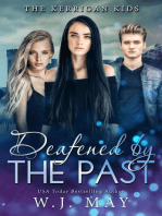 Deafened By The Past: The Kerrigan Kids, #12