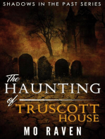 The Haunting of Truscott House: Shadows in the Past, #1