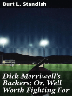 Dick Merriwell's Backers; Or, Well Worth Fighting For