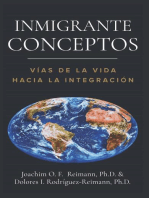 Inmigrante Conceptos: Vías de la Vida Hacia la Integración