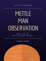 Mettle Man Observation