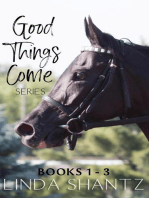 The Good Things Come Series: Books 1–3