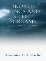 Broken Wings and Silent Screams