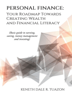 Personal Finance: Your Roadmap Towards Creating Wealth and Financial Literacy: (Basic Guide to Earning, Saving, Money Management and Investing)