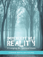 Imperceptible Reality: A Longing for Spiritual Vision