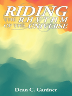 Riding the Rhythm of the Universe