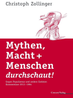 Mythen, Macht + Menschen durchschaut!: Gegen Populismus und andere Eseleien; Kommentare 2013-1984