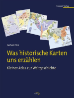 Was historische Karten uns erzählen: Kleiner Atlas zur Weltgeschichte