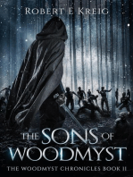 The Sons of Woodmyst: The Woodmyst Chronicles Book II