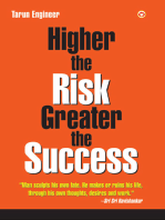 Higher the Risk Greater the Success