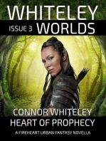 Issue 3: Heart of Prophecy A Fireheart Urban Fantasy Novella: Whiteley Worlds, #3