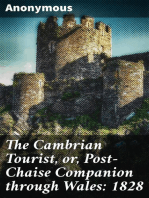 The Cambrian Tourist, or, Post-Chaise Companion through Wales: 1828