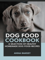 Dog Food Cookbook: A Selection of Healthy Homemade Dog Food Recipes