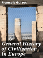 General History of Civilisation in Europe: From the Fall of the Roman Empire Till the French Revolution